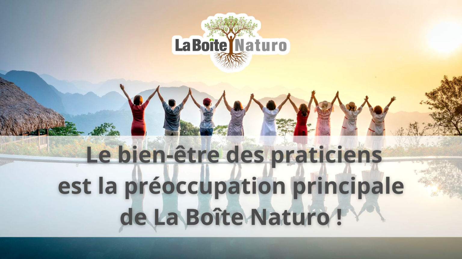 Le bien-être des particiens est la préoccupation princicipale de La Boîte Naturo