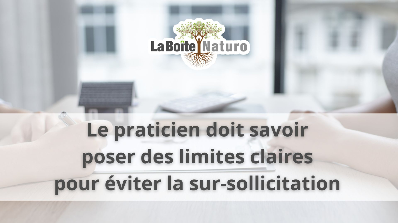 Le particien doit éviter la sur-sollicitation