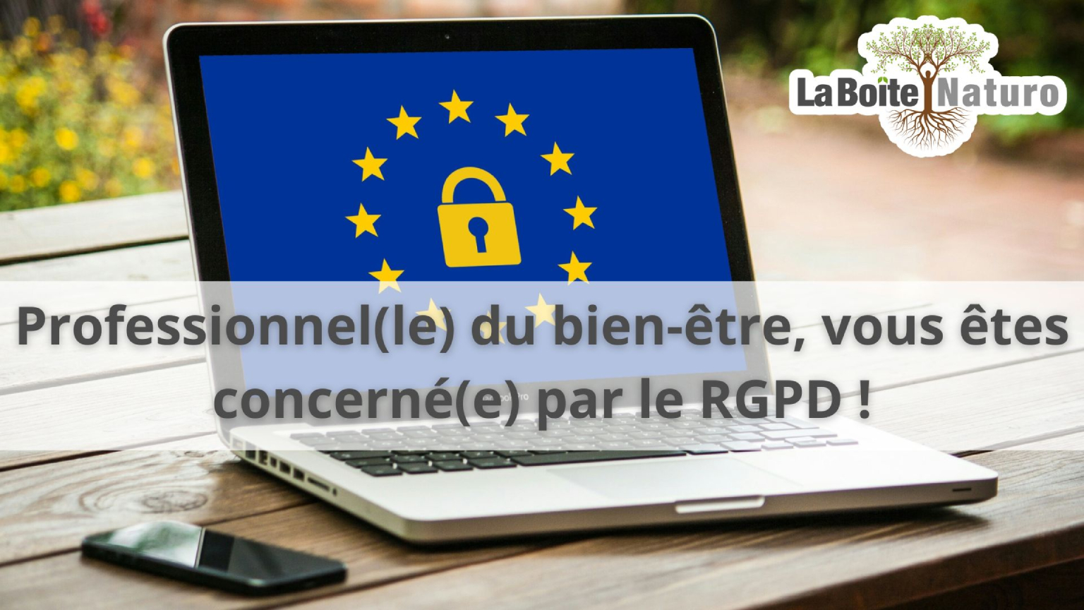 Professionnel du bien-être, vous êtes concernés par le RGPD