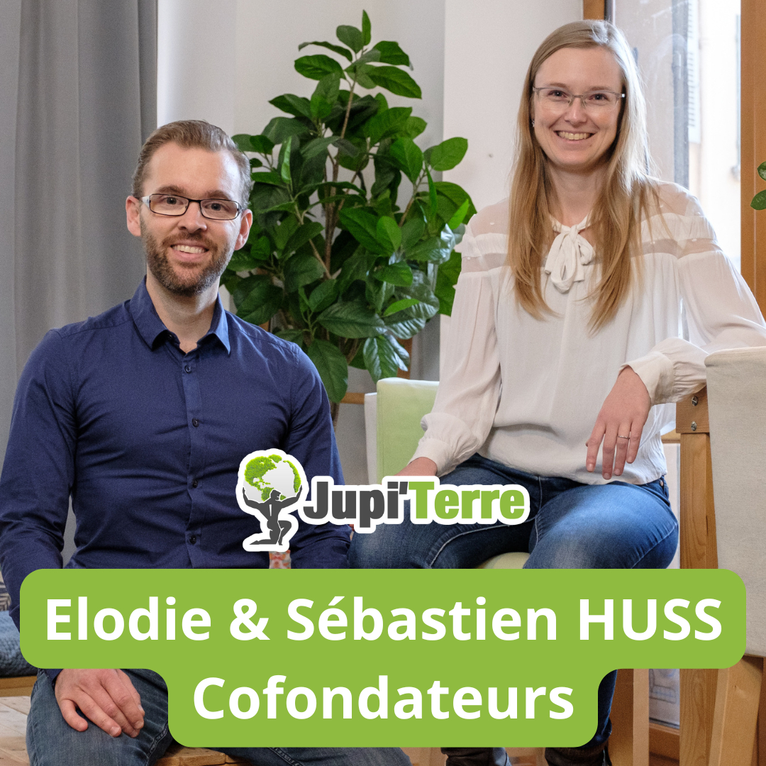 Elodie et Sébastien HUSS : cofondateurs de Jupi'Terre