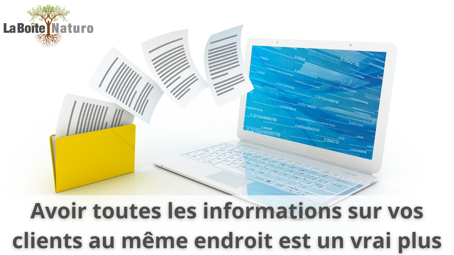 Centraliser les informations des clients