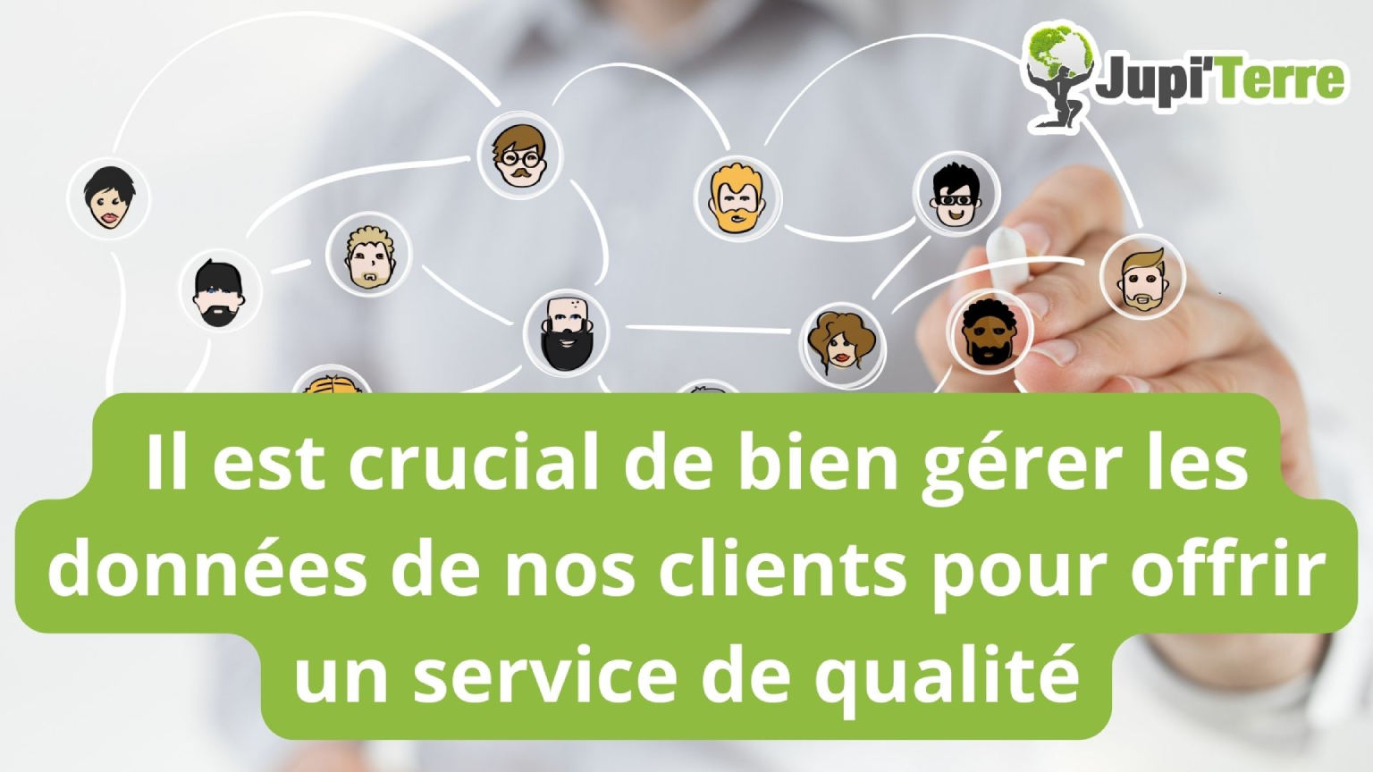 Il est crucial de bien gérer les données de nos clients pour offrir un service de qualité